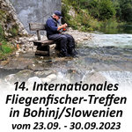 14. Internat. Fliegenfischer-Treffen in Bohinj/Slowenien 2023
